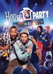 House Party: Tonight's the Night