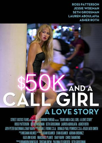 $50K and a Call Girl: A Love Story